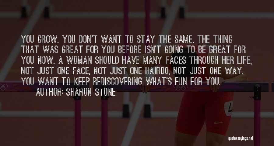 Rediscovering Quotes By Sharon Stone