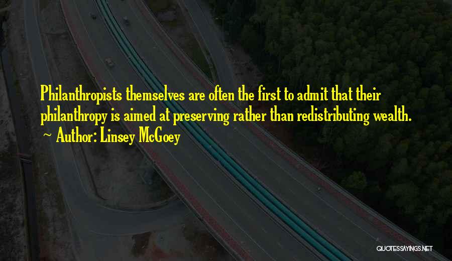 Redistributing Wealth Quotes By Linsey McGoey