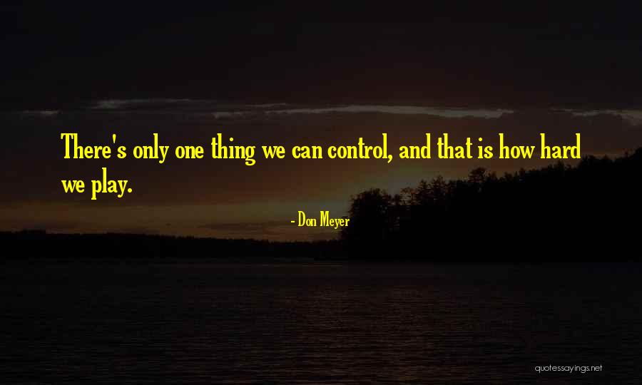 Redlyte Quotes By Don Meyer