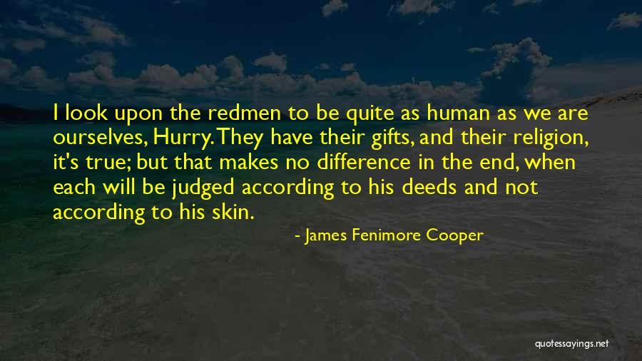 Redmen Quotes By James Fenimore Cooper Redmen Quotes By James Fenimore Cooper