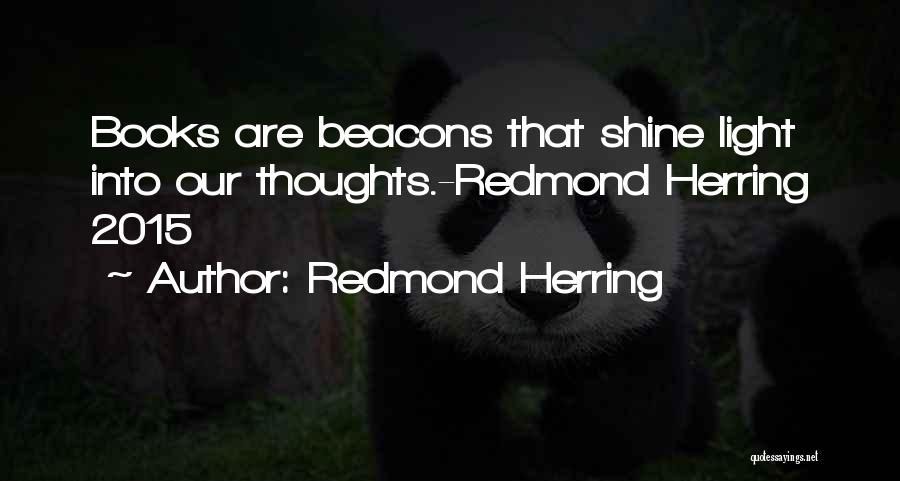 Redmond Herring Quotes 1540267