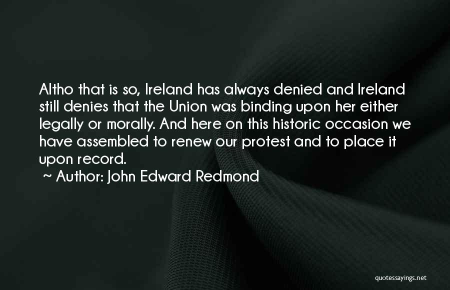 Redmond Quotes By John Edward Redmond