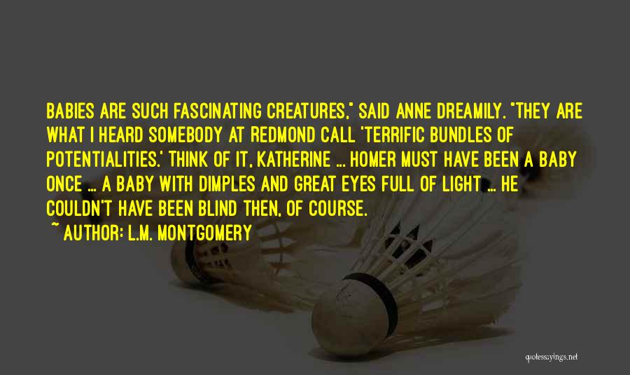 Redmond Quotes By L.M. Montgomery