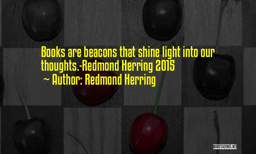 Redmond Quotes By Redmond Herring