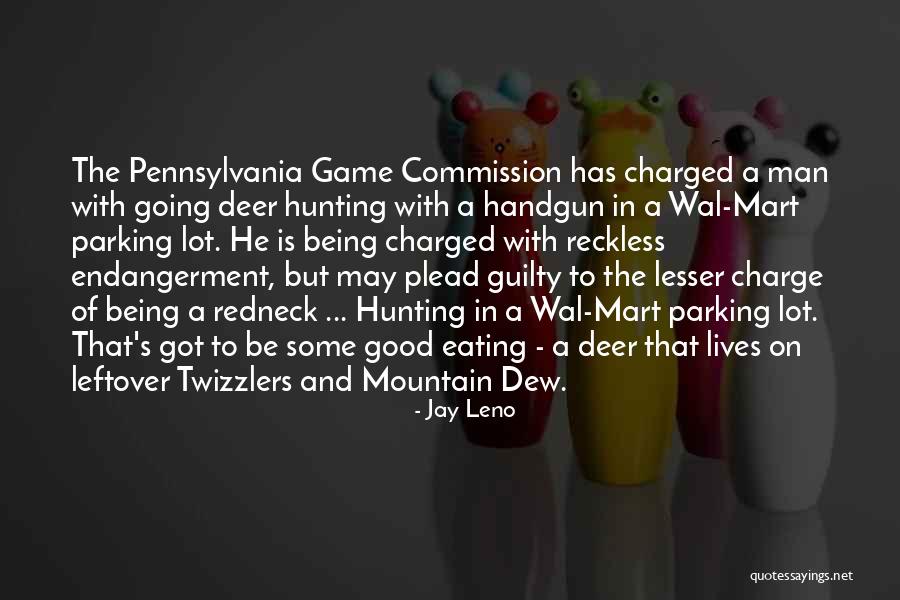 Redneck Hunting Quotes By Jay Leno Redneck Hunting Quotes By Jay Leno
