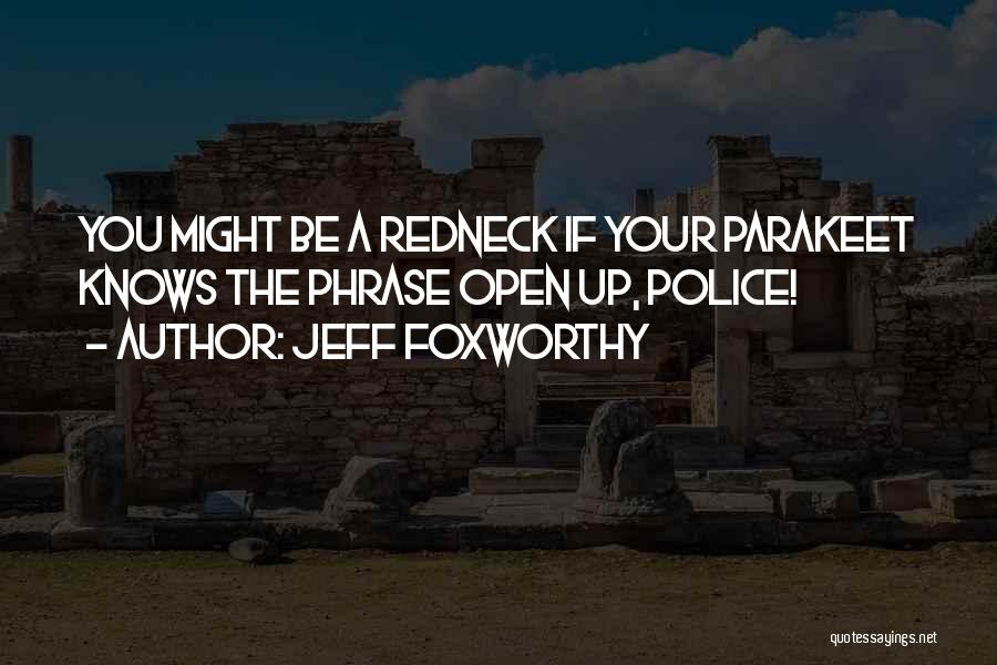 Redneck Quotes By Jeff Foxworthy