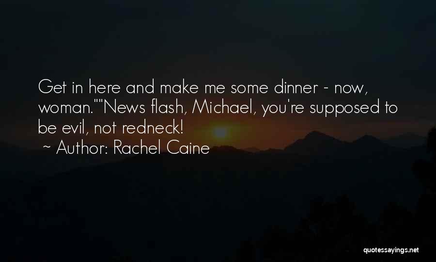 Redneck Quotes By Rachel Caine