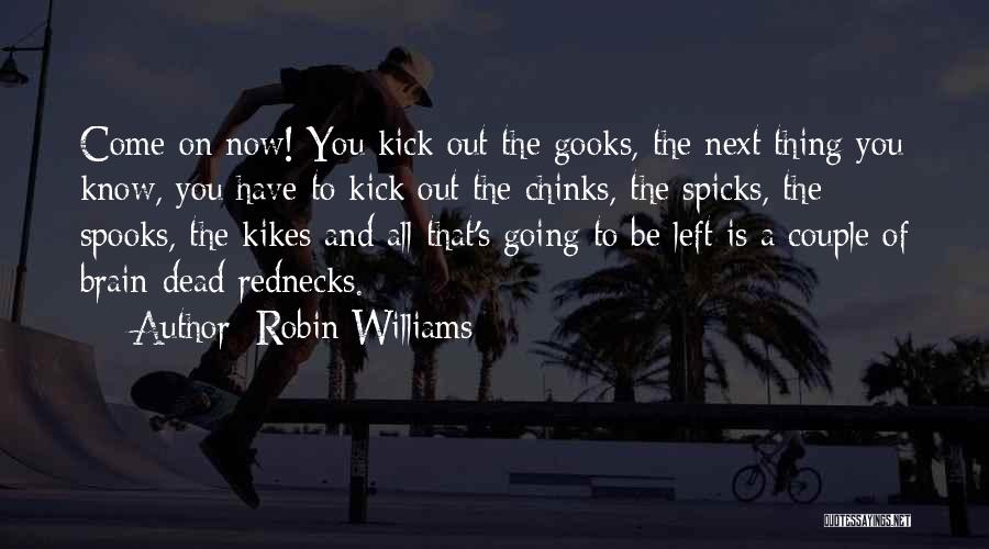 Redneck Quotes By Robin Williams