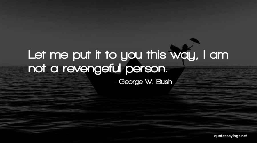Rednour Steel Quotes By George W. Bush Rednour Steel Quotes By George W. Bush