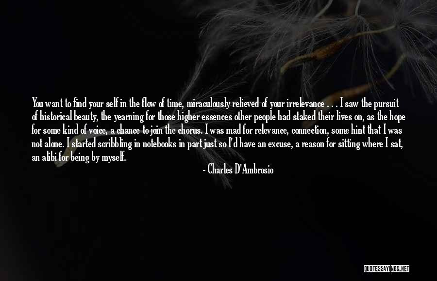 Redoblante Quotes By Charles D'Ambrosio Redoblante Quotes By Charles D'Ambrosio
