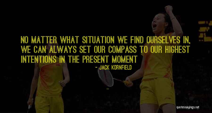 Redonne Moi Quotes By Jack Kornfield Redonne Moi Quotes By Jack Kornfield