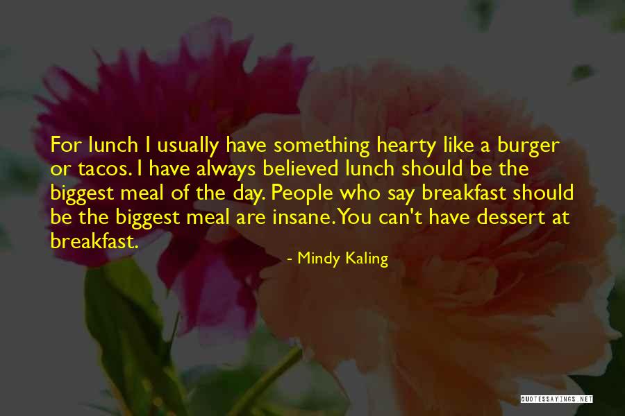 Redouane Jebrane Quotes By Mindy Kaling Redouane Jebrane Quotes By Mindy Kaling