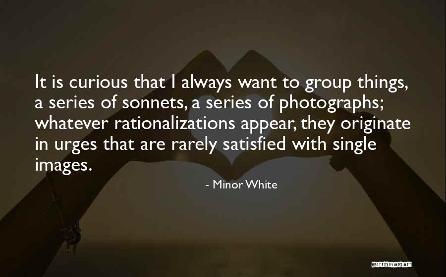Redoublement Quotes By Minor White Redoublement Quotes By Minor White
