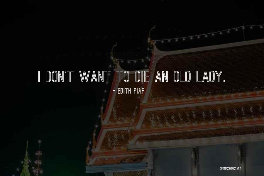 Redruth Cricket Quotes By Edith Piaf Redruth Cricket Quotes By Edith Piaf