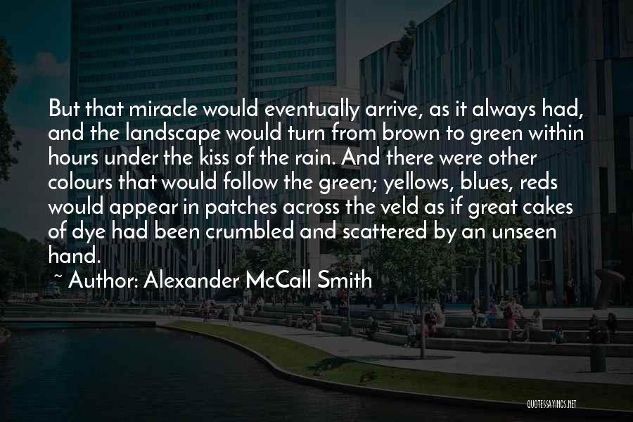 Reds 2 Quotes By Alexander McCall Smith
