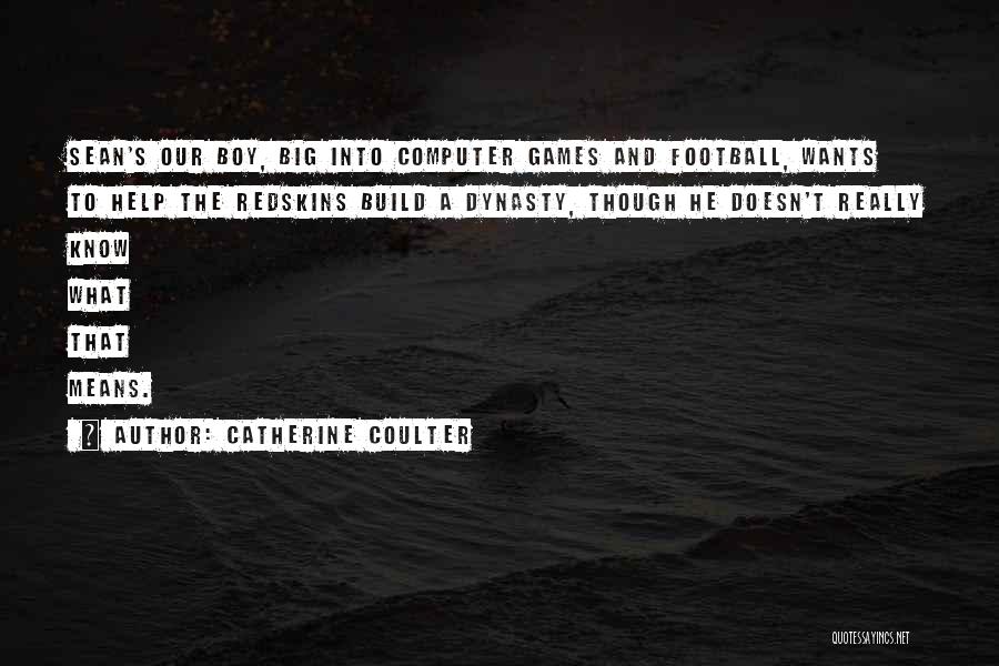 Redskins Football Quotes By Catherine Coulter