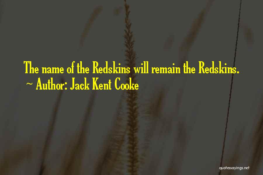 Redskins Name Quotes By Jack Kent Cooke