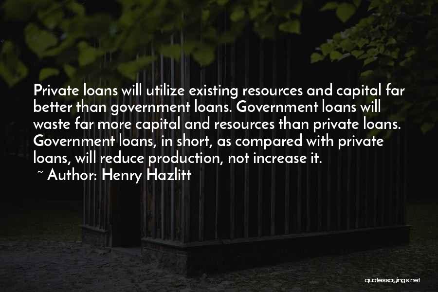 Reduce Quotes By Henry Hazlitt