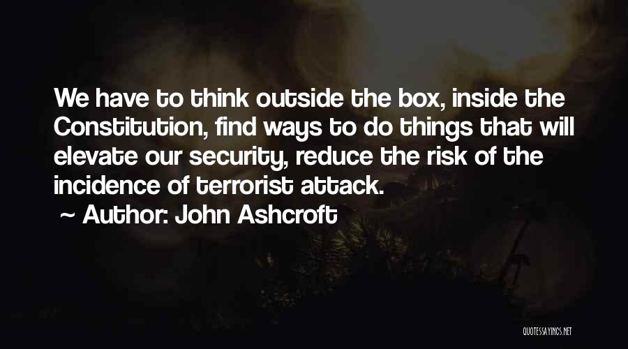 Reduce Risk Quotes By John Ashcroft