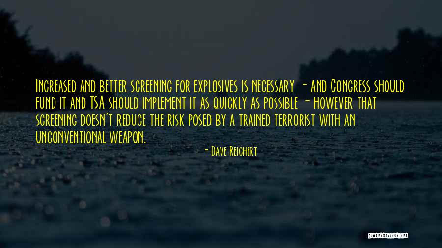 Reduce The Risk Quotes By Dave Reichert Reduce The Risk Quotes By Dave Reichert