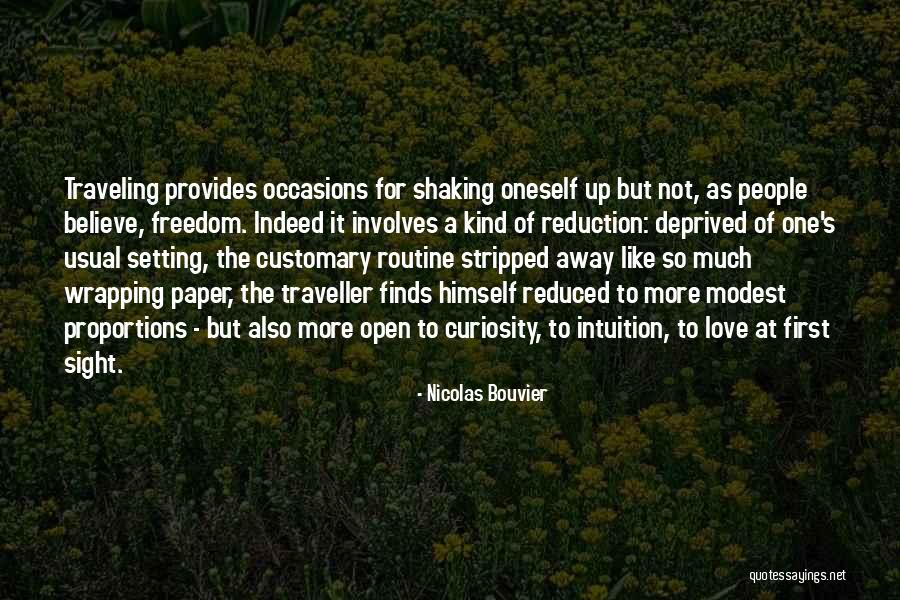 Reduced Love Quotes By Nicolas Bouvier Reduced Love Quotes By Nicolas Bouvier