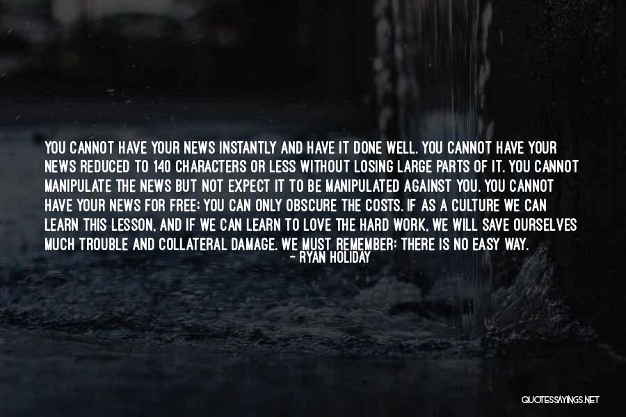 Reduced Love Quotes By Ryan Holiday Reduced Love Quotes By Ryan Holiday
