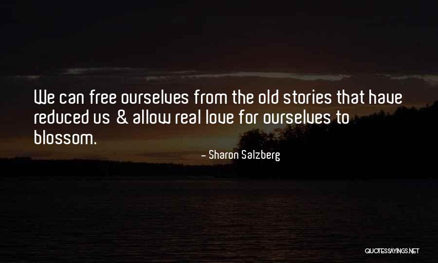 Reduced Love Quotes By Sharon Salzberg Reduced Love Quotes By Sharon Salzberg