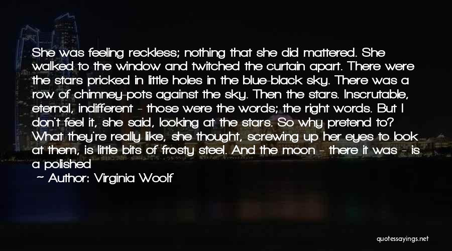 Reduced To Nothing Quotes By Virginia Woolf