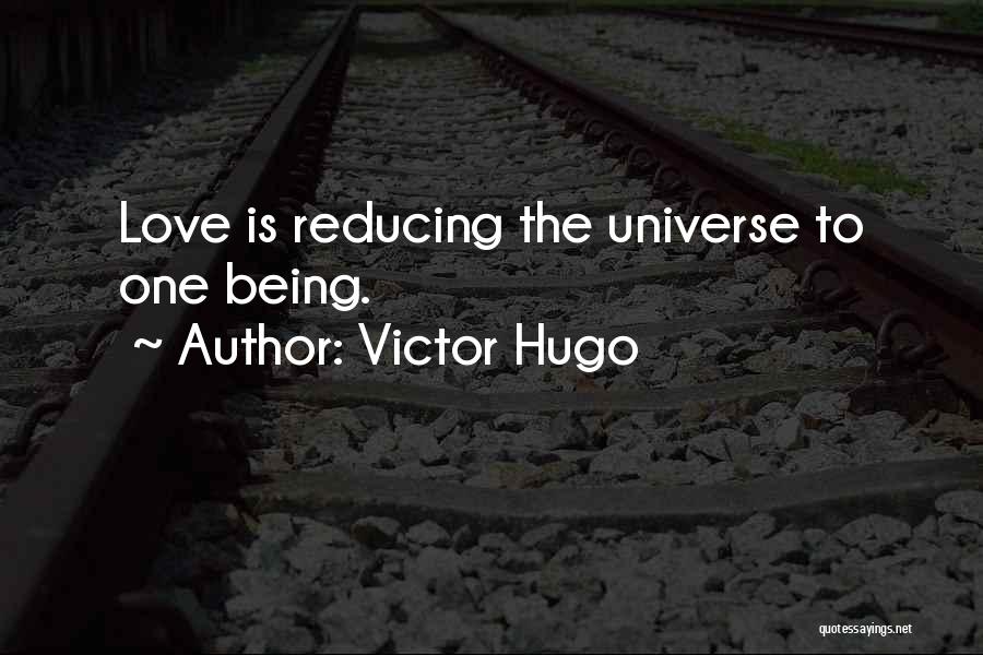 Reducing Love Quotes By Victor Hugo