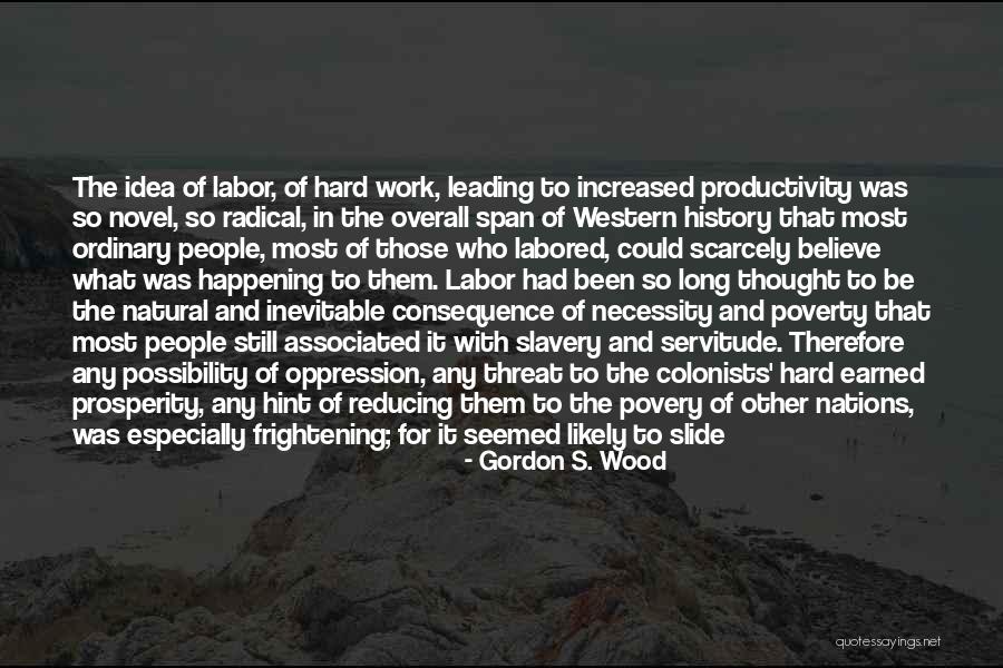 Reducing Poverty Quotes By Gordon S. Wood Reducing Poverty Quotes By Gordon S. Wood