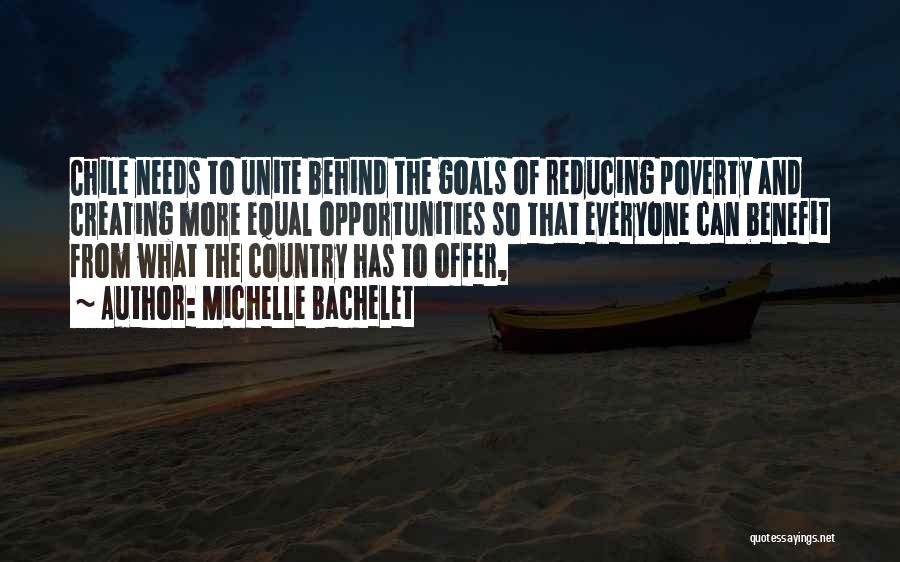 Reducing Poverty Quotes By Michelle Bachelet