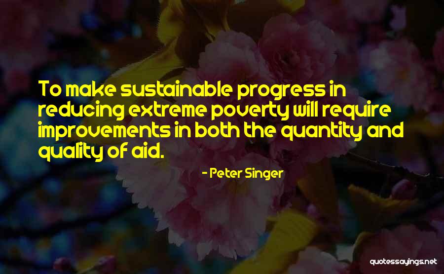 Reducing Poverty Quotes By Peter Singer