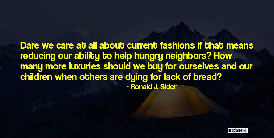 Reducing Poverty Quotes By Ronald J. Sider Reducing Poverty Quotes By Ronald J. Sider