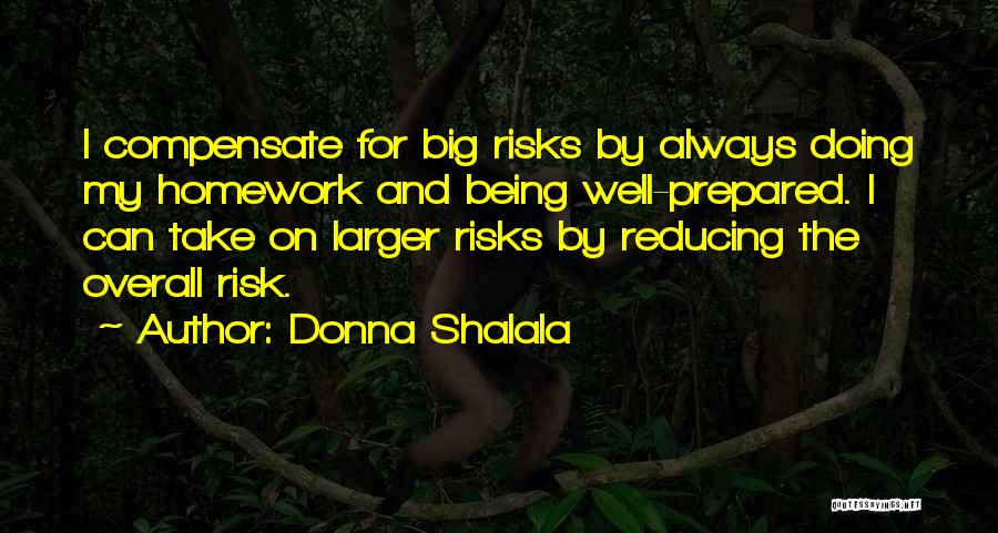 Reducing Risk Quotes By Donna Shalala