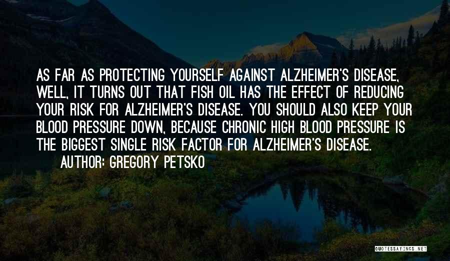 Reducing Risk Quotes By Gregory Petsko