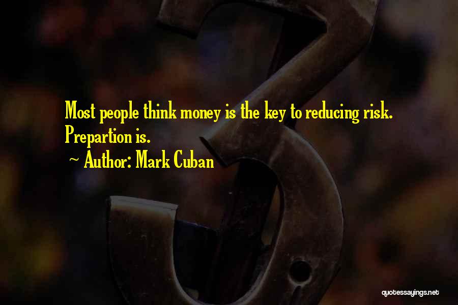 Reducing Risk Quotes By Mark Cuban