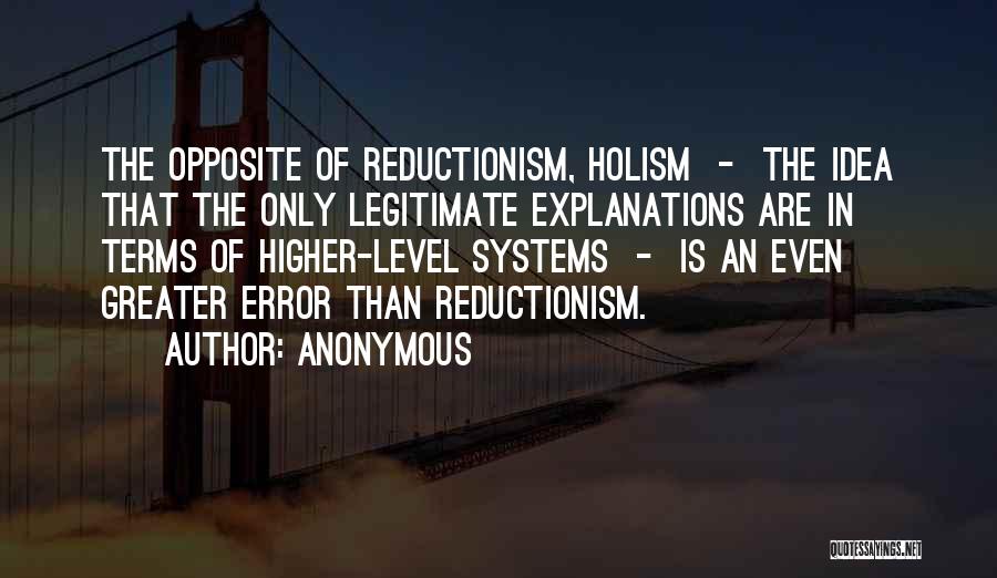 Reductionism Quotes By Anonymous