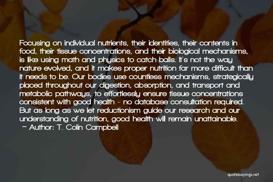 Reductionism Quotes By T. Colin Campbell