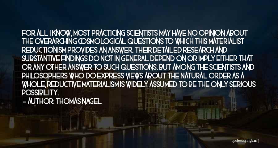 Reductionism Quotes By Thomas Nagel