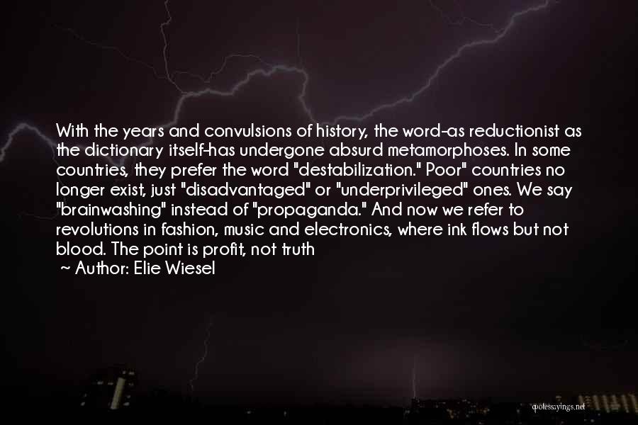 Reductionist Quotes By Elie Wiesel