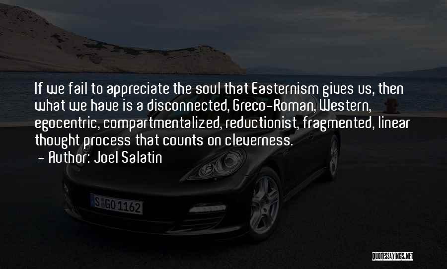 Reductionist Quotes By Joel Salatin