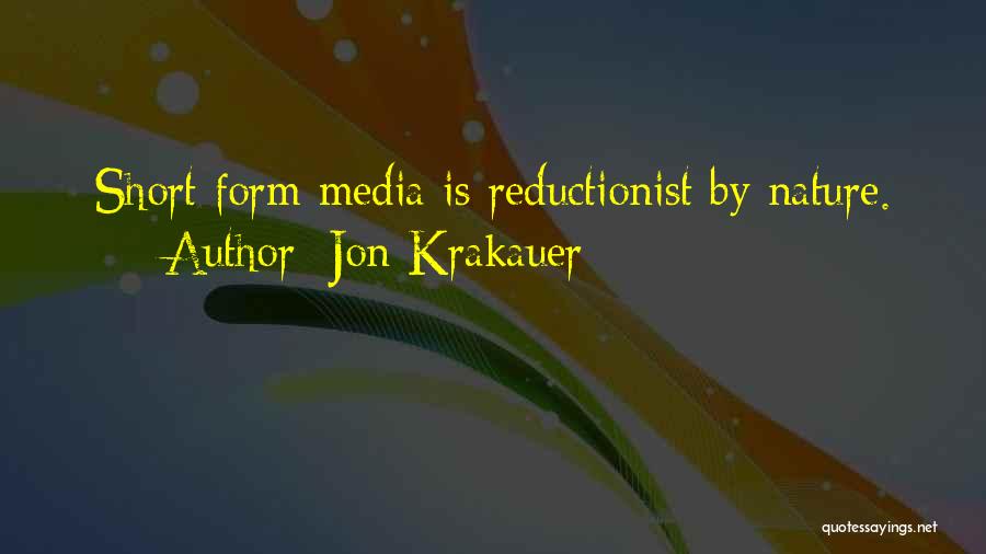 Reductionist Quotes By Jon Krakauer