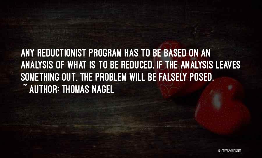 Reductionist Quotes By Thomas Nagel