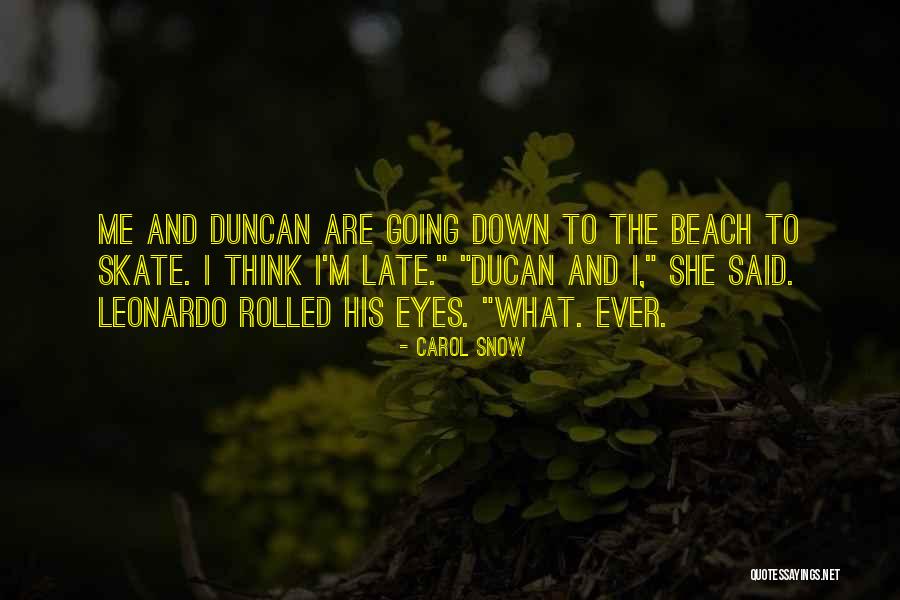 Reductionist Science Quotes By Carol Snow Reductionist Science Quotes By Carol Snow