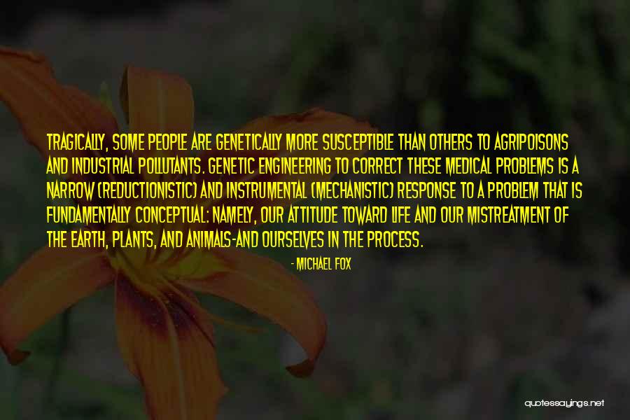 Reductionistic Quotes By Michael Fox Reductionistic Quotes By Michael Fox