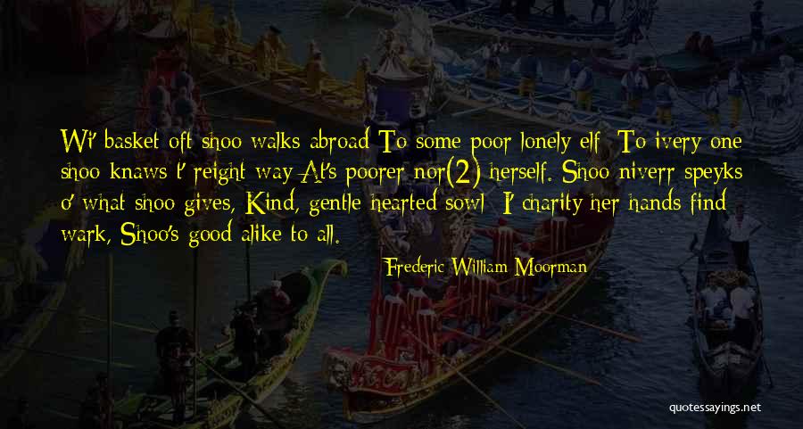 Reductiveness Quotes By Frederic William Moorman Reductiveness Quotes By Frederic William Moorman