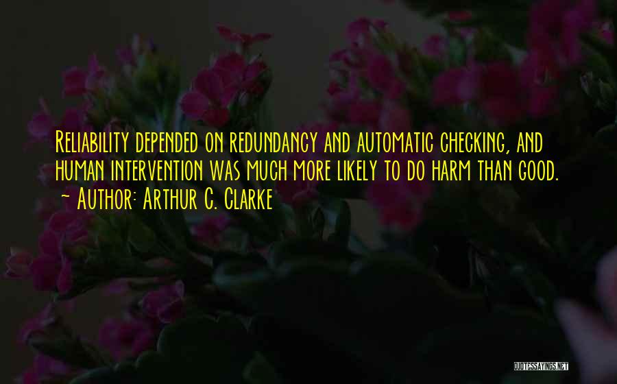 Redundancy Quotes By Arthur C. Clarke