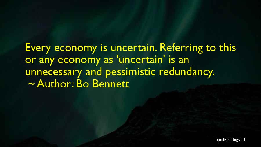Redundancy Quotes By Bo Bennett