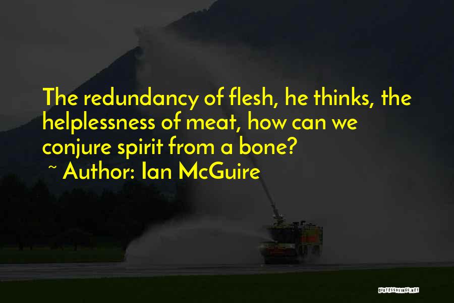 Redundancy Quotes By Ian McGuire