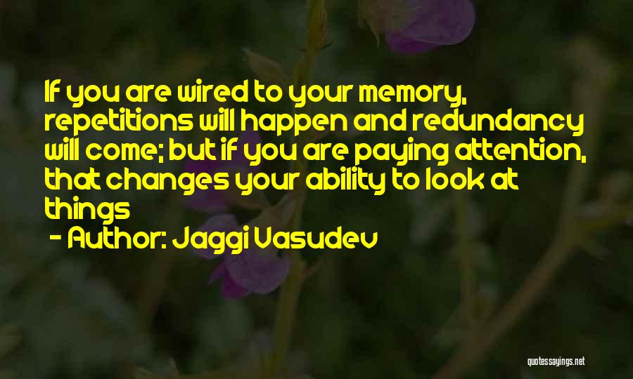 Redundancy Quotes By Jaggi Vasudev